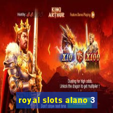 royal slots alano 3